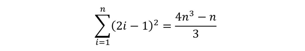 Eine mathematische Gleichung: Die Summe von i=1 bis n über (2i - 1)² ist (4n³ - n)/3.